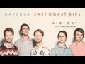 Cayucas - East Coast Girl (Official Audio)