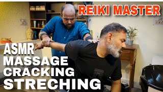 REIKI MASTER Head massage with Streching, crackings and deep tissue back massage , Indian barber