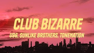 U96  Club Bizarre remix S  Maybe We Can Join The Crowd