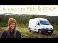 6 ways to PEE & POOP living in a van - VAN LIFE TOILET