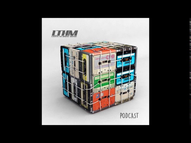 423   LTHM Podcast   Mixed by Diego Valle