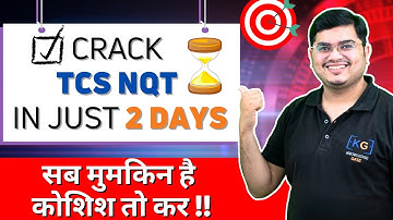 TCS NQT 2025 Last Minute Preparation | How to Prepare for TCS NQT in less time? TCS NQT Free Videos