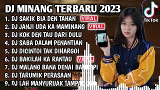 DJ MINANG TERBARU 2023 - DJ SAKIK BIA DEN TAHAN X JANJI UDA KA MAMINANG FULL BASS