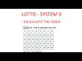 How to Calculate the Odds of Winning Lotto with System 9 - Step by Step Instructions - Tutorial