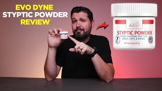 Evo Dyne Styptic Powder Review