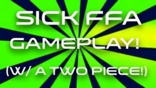 Sick FFA Gameplay! (W/ A Two Piece!)