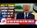 Cập Nhật Kết Quả Bầu cử tổng thống Mỹ mới nhất 7/11 Nếu TTTrump không chấp nhận thua xẩy ra điều gì