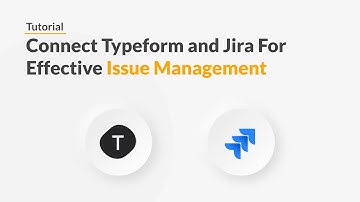 Quickwork | Tutorial: Add New Typeform Entries To Jira as new issues