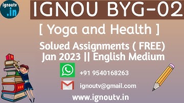 IGNOU BYG-02 Solved Assignment Jan 2023 [FREE] || IGNOU CPY || BYG-02 || IGNOU TV || IGNOU ||