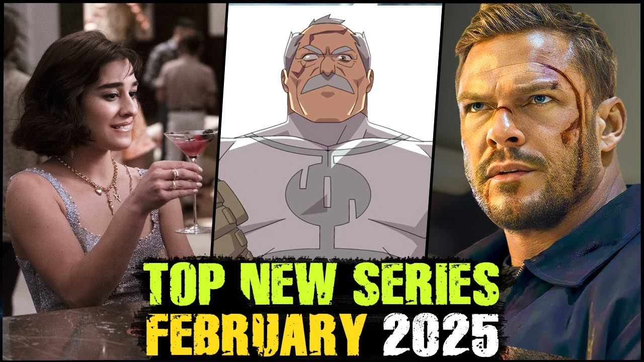 Top New TV Series of February 2025