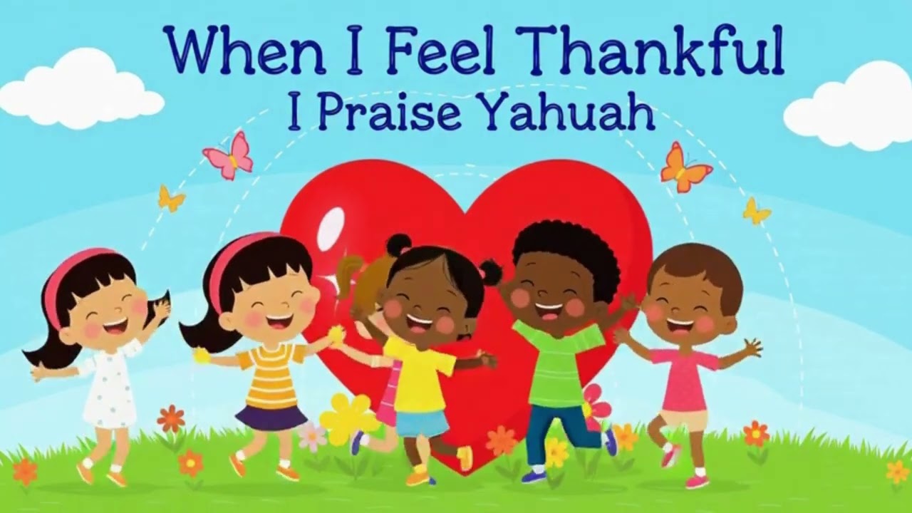 When I Feel Thankful — I Praise Yahuah