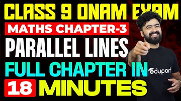 Class 9 Onam Exam Maths Chapter 3 Parallel Lines | Full Chapter in 18 Minutes | Eduport