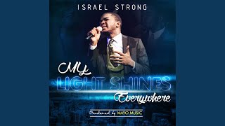 My Light Shines Everywhere