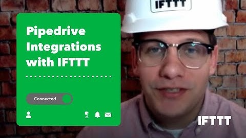 Pipedrive Integrations with IFTTT - Automate your business
