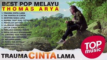 THOMAS ARYA 2024 - FULL ALBUM  - TRAUMA CINTA LAMA