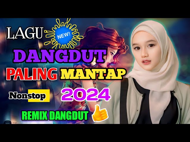 LAGU DANGDUT PALING MANTAP..DANGDUT HOUSE REMIX PALING ENAK DI DENGAR FULL BASS class=