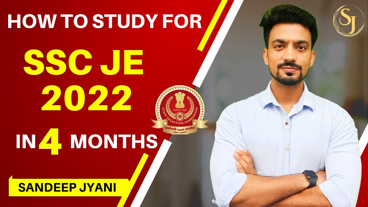 8.15 AM | HOW TO STUDY FOR SSC JE 2022 IN 4 MONTHS | TIME TABLE | SANDEEP JYANI