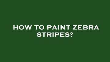 How to paint zebra stripes?