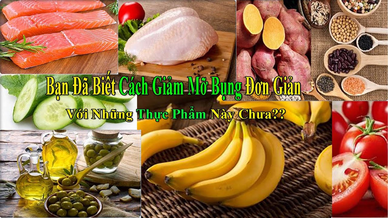 Giảm Mỡ Bụng Đơn Giản Với Những Thực Phẩm Này Mà Ít Người Biết - YouTube