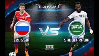 مشاهدة مباراة السعودية وروسيا بث مباشر اليوم الخميس 14-6-2018 في كأس العالم 2018