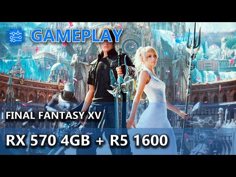 RX 570 4GB + Ryzen 5 1600 (AF) - Final Fantasy XV