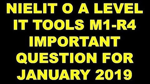 NIelit Doeacc O Level Important Question IT Tools M1-R4  Exam Preparation And Guideline January 2019