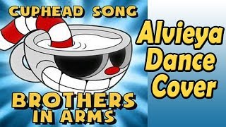 Cuphead Song - Brothers in Arms - Alvieya Dance Cover