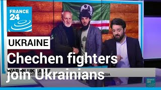 Notorious Chechen commander leaves Syria and joins Ukrainian army to fight Russia • FRANCE 24