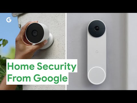 Home Security With the New Nest Cams and Doorbell From Google