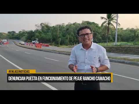 Denuncian puesta en marcha de peaje en Rancho Camacho