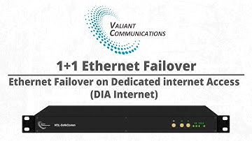 Ethernet Failover on Dedicated internet Access (DIA Internet) || Valiant Communications