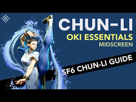 SF6 Chun Li Guide - Essential Midscreen Oki | Beginners Guide and Tips for Chun Knockdown Pressure