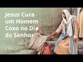 Jesus Cura um Homem Coxo no Dia do Senhor