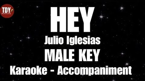 Thumbnail of HEY | Julio Iglesias • MALE KEY • KARAOKE | ACCOMPANIMENT