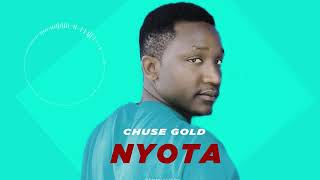 Chuse Gold - Nyota Official Audio