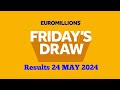 Euromillions Live Draw 21 May Results 2024 | euromillions draw live tonight