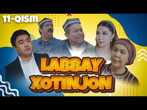 Labbay xotinjon 11-qism (milliy serial) I Лаббай хотинжон 11-кисм (миллий сериал)