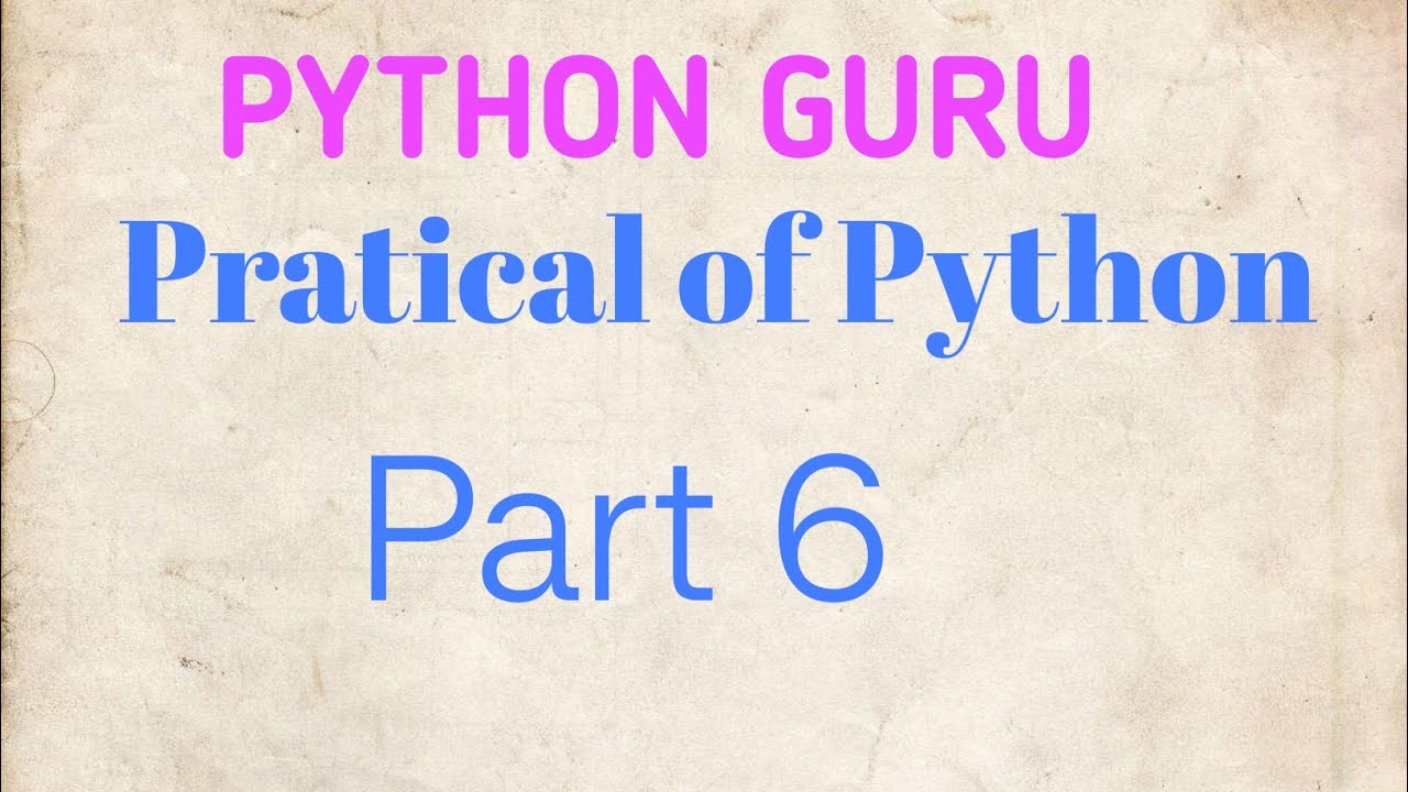 #python 6@pratical of python@how to run of python on use of python ...