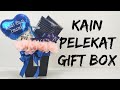 Idea Kain Pelekat Gift Box With Chocolate