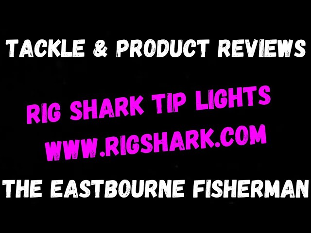 RIG SHARK TIP LIGHTS - FISHING GEAR - REVIEW AND MY OPINIONS 