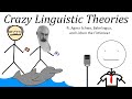 Crazy linguistic theories ft lichen babelingua and agma schwa