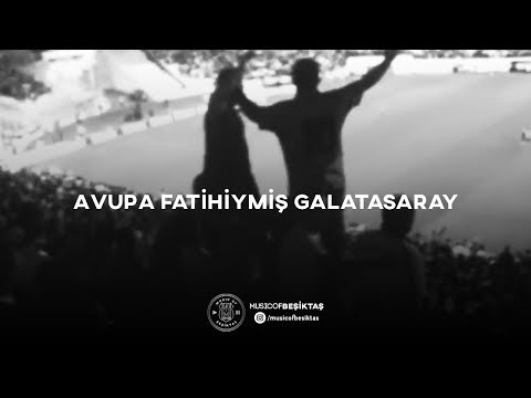 Beşiktaş - Avrupa Fatihiymiş Galatasaray #musicofbesiktas