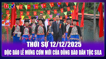 Thời sự 12-12-2025: Độc đáo Lễ mừng cơm mới của đồng bào dân tộc Si La | Điện Biên TV