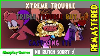 Xtreme Trouble (Triple Trouble but TBS Cast sing it REMASTERED) | FNF COVER [+ EDITED FLP]