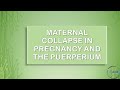 RCOG GUIDELINE Maternal Collapse in Pregnancy and the Puerperium Part 1