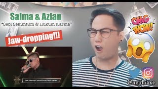 Salma and Azlan - Sepi Sekuntum Merah & Hukum Karma | REACTION