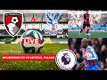 Bournemouth vs Crystal Palace Live Stream Premier League EPL Football Match Today Score Highlights