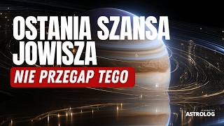 Jowisz W Raku Nie Przegap Tej Sznasy Ostatnie Miesice Tranzytu  Wszystkie Znaki