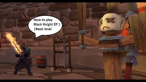 Basic level gameplay with Black Knight Witch Hunter | Gameplay commentary | Conquest of Azeroth WoW