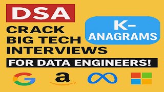 K-Anagrams Explained: Solve This Before Your Big Tech Interview!